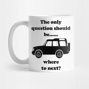 Where to Next? - Discovery Mug